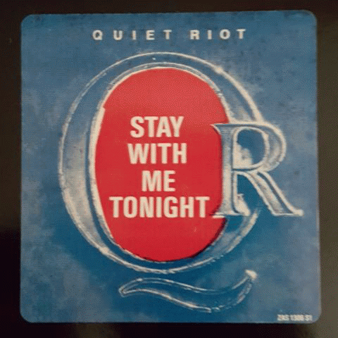 Quiet Riot : Stay with Me Tonight